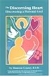 The Discerning Heart: Discovering a Personal God (Campion Book)