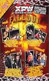 Xpw: Fallout [VHS]