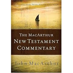 The MacArthur New Testament Commentary: Unleashing God's Truth, One Verse at a Time