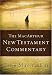 Book The MacArthur New Testament Commentary: Unleashing God's Truth, One Verse at a Time (MacArthur New Testament Commentary)