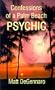 Confessions of a Palm Beach Psychic