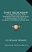 Spirit Mediumship: Its Various Phases; How Developed and Safely Practiced; A Compendium of Psychic Science; For Seances, Circles and Indi