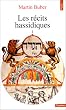 Les r�cits hassidiques, tome 1