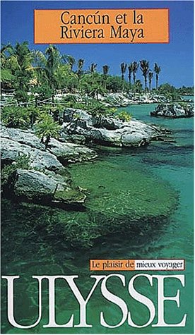 City Travel Guides Discounted  Livres : Cancún et la Riviera Maya