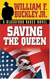 Saving The Queen: A Blackford Oakes Novel