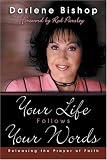 Your Life Follows Your Words