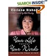 Your Life Follows Your Words by Darlene Bishop