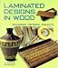 Books : Laminated Designs in Wood