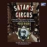 Satan's Circus: Murder, Vice, Police Corruption, and New York's Trial of the Century
