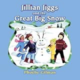 Jillian Jiggs and the Great Big Snow