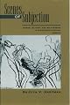 Scenes of Subjection: Terror, Slavery, & Self-Making in Nineteenth-Century America (Race and American Culture)