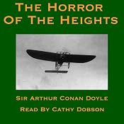 The Horror of the Heights: Including the Manuscript Known as the Joyce-Armstrong Fragment | [Arthur Conan Doyle]