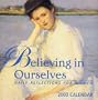 Believing in Ourselves 2003 Calendar: Daily Reflections for Women