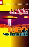 Das Ufo von Bethlehem - Juan J. Benitez