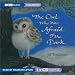 The Owl Who Was Afraid of the Dark: Complete & Unabridged (Cover to Cover)