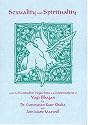Sexuality and Spirituality: With the Kundalini Yoga Sets and Meditations of Yogi Bhajan