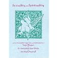 Sexuality and Spirituality: With the Kundalini Yoga Sets and Meditations of Yogi Bhajan by Gururattan Kaur Khalsa