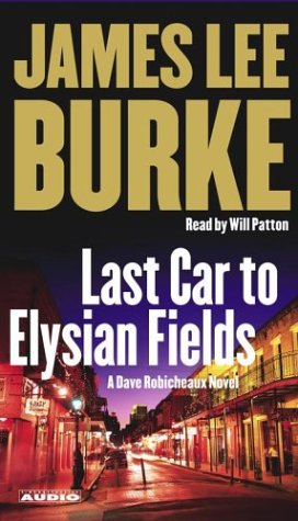 Last Car to Elysian Fields: A Novel (Dave Robicheaux Mysteries)