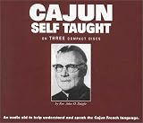 Cajun Self-Taught : Learning to Speak the Cajun Language