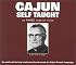 Cajun Self-Taught : Learning to Speak the Cajun Language