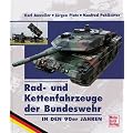 Radfahrzeuge und Kettenfahrzeuge der Bundeswehr in den 90er Jahren