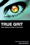 True Grit: Women Taking on the World,for God's Sake