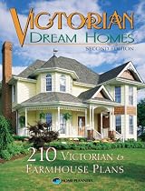 Victorian Dream Homes: 210 Victorian & Farmhouse Plans