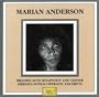 Marian Anderson: Brahms Alto Rhapsody & Lieder