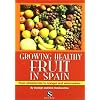 Growing Healthy Fruit in Spain