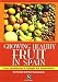 Growing Healthy Fruit in Spain