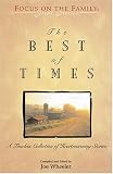 The Best of Times: A Classic Collection of Timeless Tales (Great Stories)