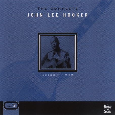 John Lee Hooker - The Complete, Vol.2 - Detroit 1949 - Zortam Music