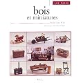 Bois et miniatures
