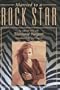 Married to a Rock Star (Music of the Great Lakes)
