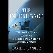 The Inheritance: The World Obama Confronts and the Challenges to American Power | [David Sanger]