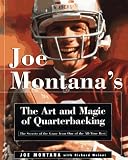 Joe Montanas Art and Magic of Quarterbacking