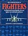 The Complete Book of Fighters: An Illustrated Encyclopedia of Every Fighter Aircraft Built and Flown