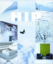 Hip Hotels: Ski (HIP Hotels®)