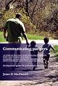 Communicating Partners: 30 Years of Building Responsive Relationships with Late-Talking Children including Autism, Asperger's Syndrome (ASD), Down Syndrome, and Typical Developement