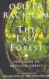 The Last Forest: Story of Hatfield Forest
