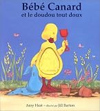 B�b� Canard et le Doudou tout doux