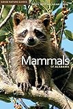Mammals of Alabama (Gosse Nature Guides)