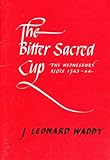 The bitter sacred cup : the Wednesbury riots, 1743-44