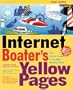 Internet Boater's Yellow Pages: The Online Guide to the Best Nautical Sites