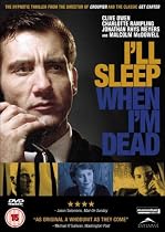 I'll Sleep When I'm Dead [2003]