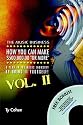 The Music Business: How YOU Can Make $500,000.00 (or More) a Year in the Music Industry by Doing it Yourself! Volume II: 2