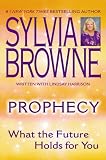 Prophecy: What the Future Holds For You