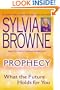 Prophecy: What the Future Holds For You