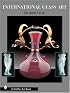 International Glass Art (Schiffer Art Book)