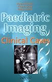 Paediatric Imaging: Clinical Cases